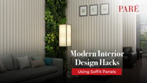 Modern Interior Design Hacks Using Soffit Panels