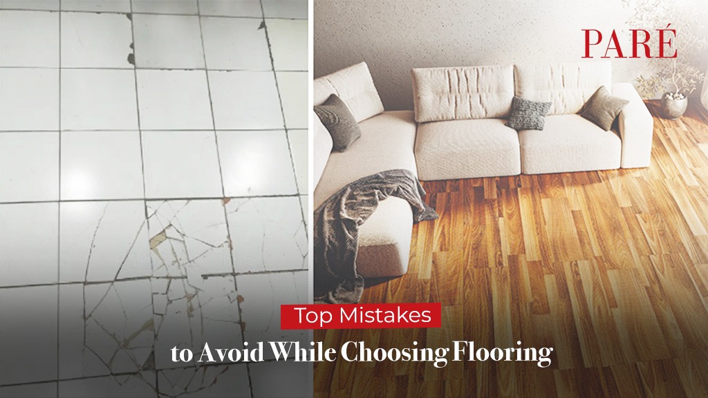 Top Mistakes to Avoid While Choosing Flooring